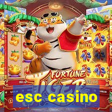 esc casino